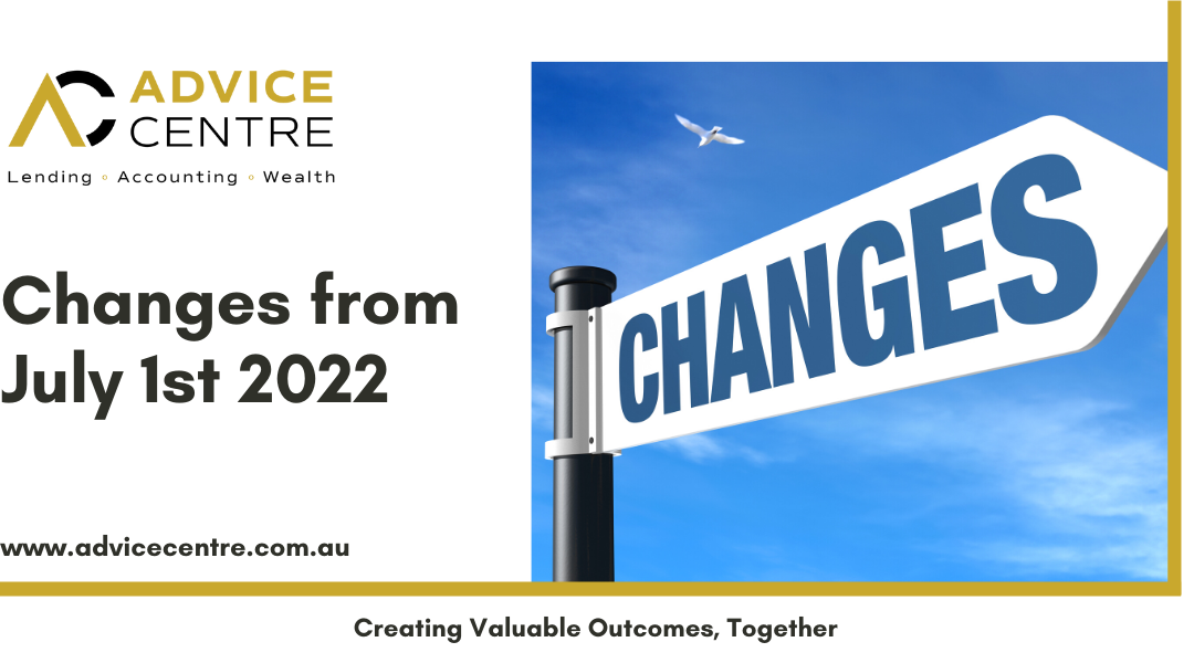 What’s changing on 1 July 2022?