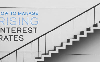 How to manage rising interest rates